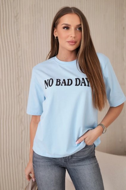 Triko NO BAD DAYS světle modré BLANKA STRAKA1