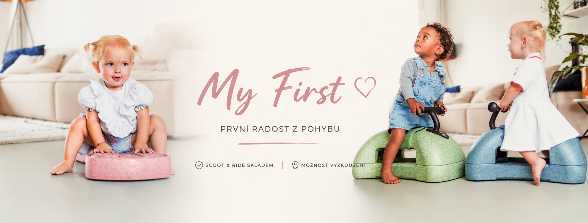 Představujeme Vám novinku od firmy Scoot & Ride s názvem: My First je první kombinace dětského chodítka 3 v 1 a jízdy na odrážedle vašeho dítěte. Vyrobeno z měkkého materiálu EPP absorbujícího nárazy, recyklovatelného a bezpečného pro uživatele a nábytek.