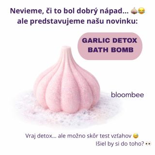 Ok… toto sme možno prehnali 🧄😂 Naša novinka: 🧄 Cesnaková spa bomba Odstraňuje stres… a aj všetkých ľudí okolo teba 😂 Ale...
