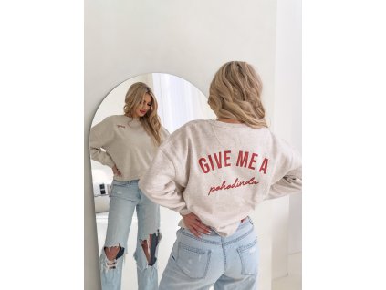 Mikina Give me a Pohodinda