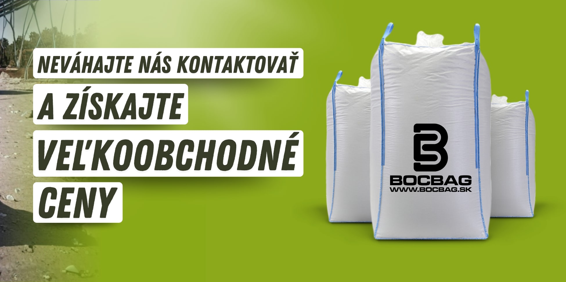 Banner BocBag s ponukou výhodných veľkoobchodných cien na Big Bag vrecia. Pri väčších množstvách prispôsobíme cenu podľa vašich potrieb.