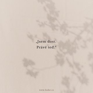 Kolikrát jsi si řekla: „Až zhubnu… až se víc snažím… až se změním… pak budu dost.“ Ale ty už jsi. Bez filtru, bez masky,...