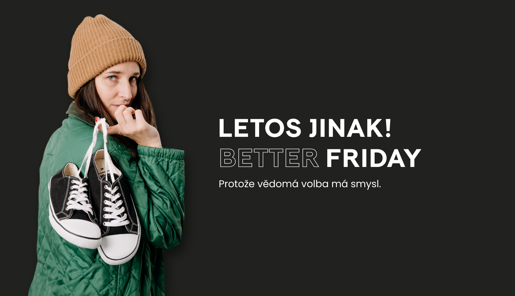 Udělejme z Black Friday Better Friday!