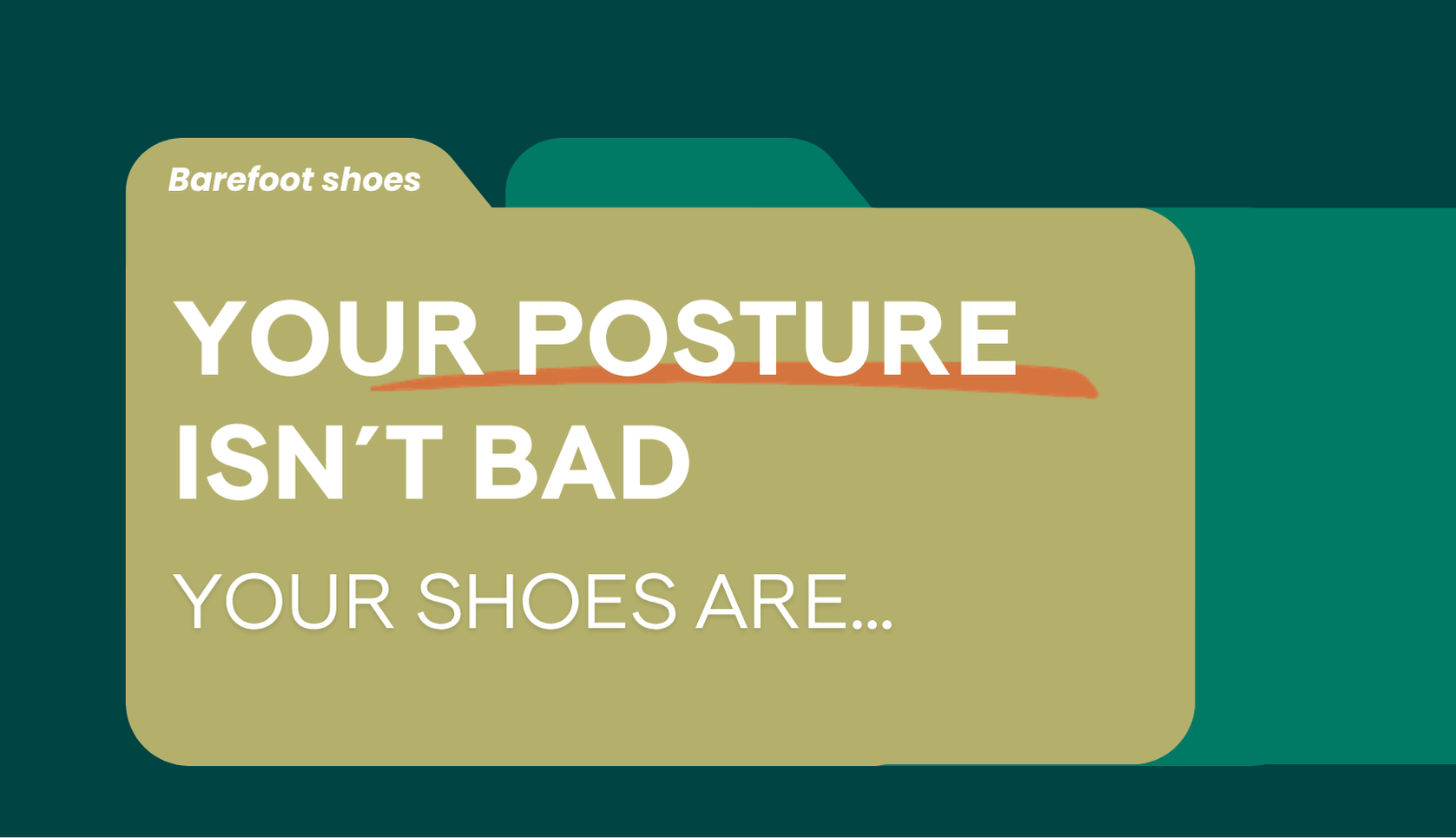 Bad posture? Don’t blame your body, blame your shoes