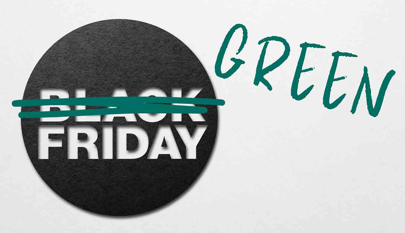 Turn Black Friday green!