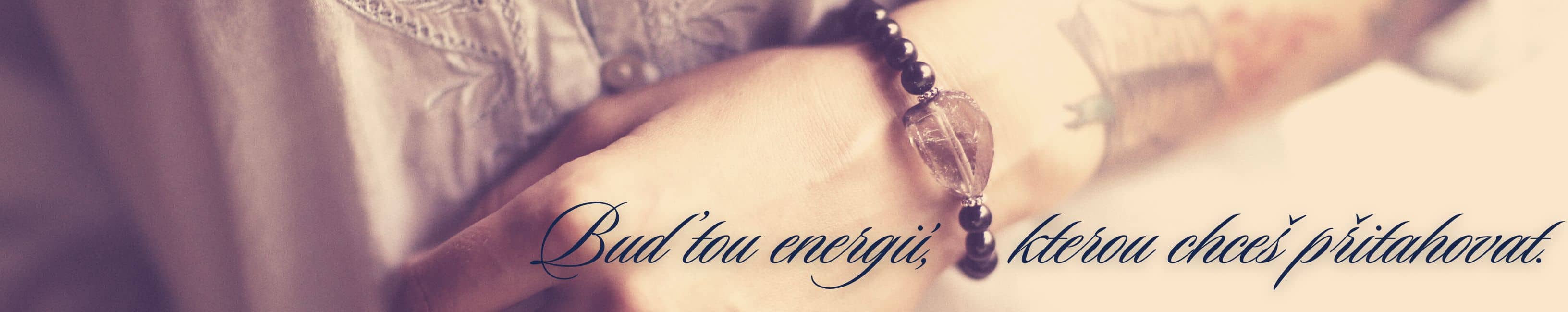 Buď tou energií, kterou chceš přitahovat