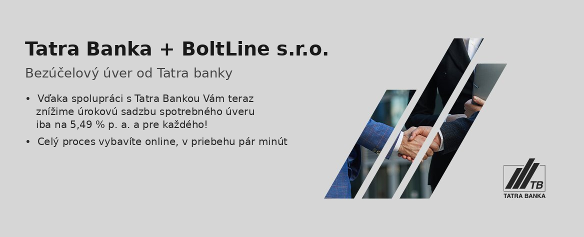 Tatra banka + BoltLine - Bezúčelový úver so zníženou úrokovou sadzbou 5,49% p.a.