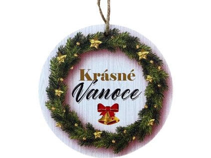 Vánoční dřevěná dekorace kulatá II. "Krásné Vánoce" 15cm