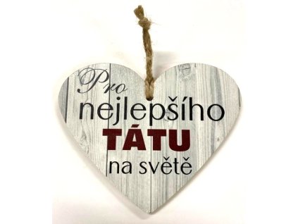 Dřevěná dekorace srdce - Pro nejlepšího tátu, 15x12 cm
