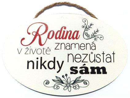 Dřevěná dekorace - Rodina znamená v životě nezůstat nikdy sám" 28x18cm