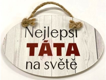 Dřevěná dekorace "Nejlepší táta na svěrě" 18x11cm