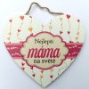 Dřevěná dekorace srdce "Nejlepší máma na světě" 15x17cm