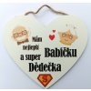 Dřevěná dekorace srdce "Mám nejlepší babičku a super dědečka" 15x17cm