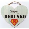 Dřevěná dekorace srdce "Super dědeček" 12x15cm