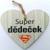 Dřevěná dekorace srdce - Super dědeček, CZ/SK 15x12 cm