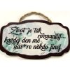 Dřevěná dekorace "Život je tak rozmanitý... každej den mě nas*re někdo jinej" 18x10cm