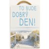 Dřevěný obraz "To bude"