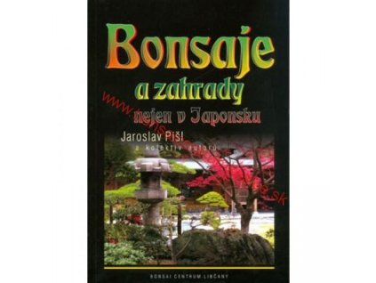 Bonsaje a zahrady nejen v Japonsku