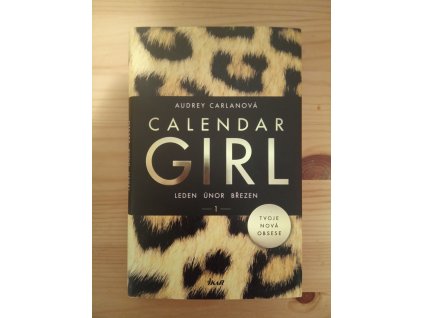Calendar Girl. 1. - Leden, únor, březen
