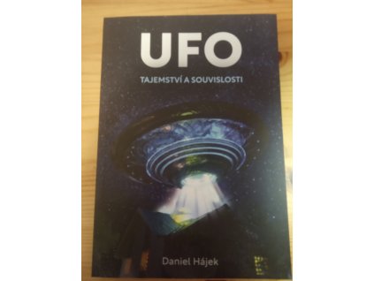 UFO. Tajemství a souvislosti