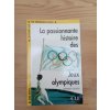 La passionnante histoire des Jeux Olympiques