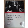 Dvanáct let po Hitlerově boku 1933-1945