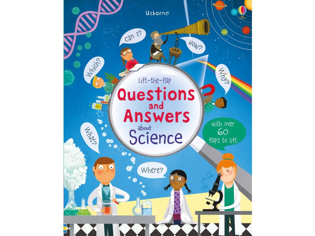 Lift the flap questions and answers about science