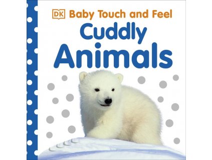 Baby Touch and Feel Cuddly Animals 1