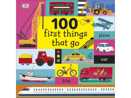 100 First Things That Go 1