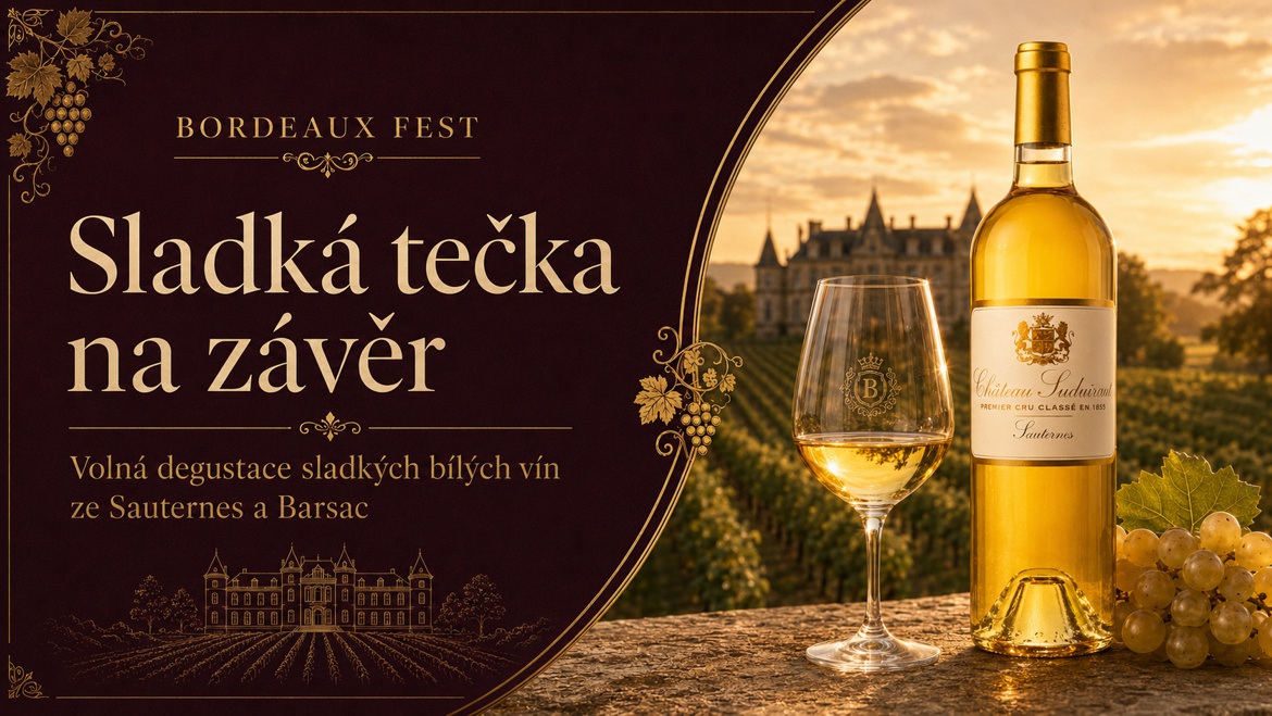 Sladká tečka na závěr – Sauternes a Barsac