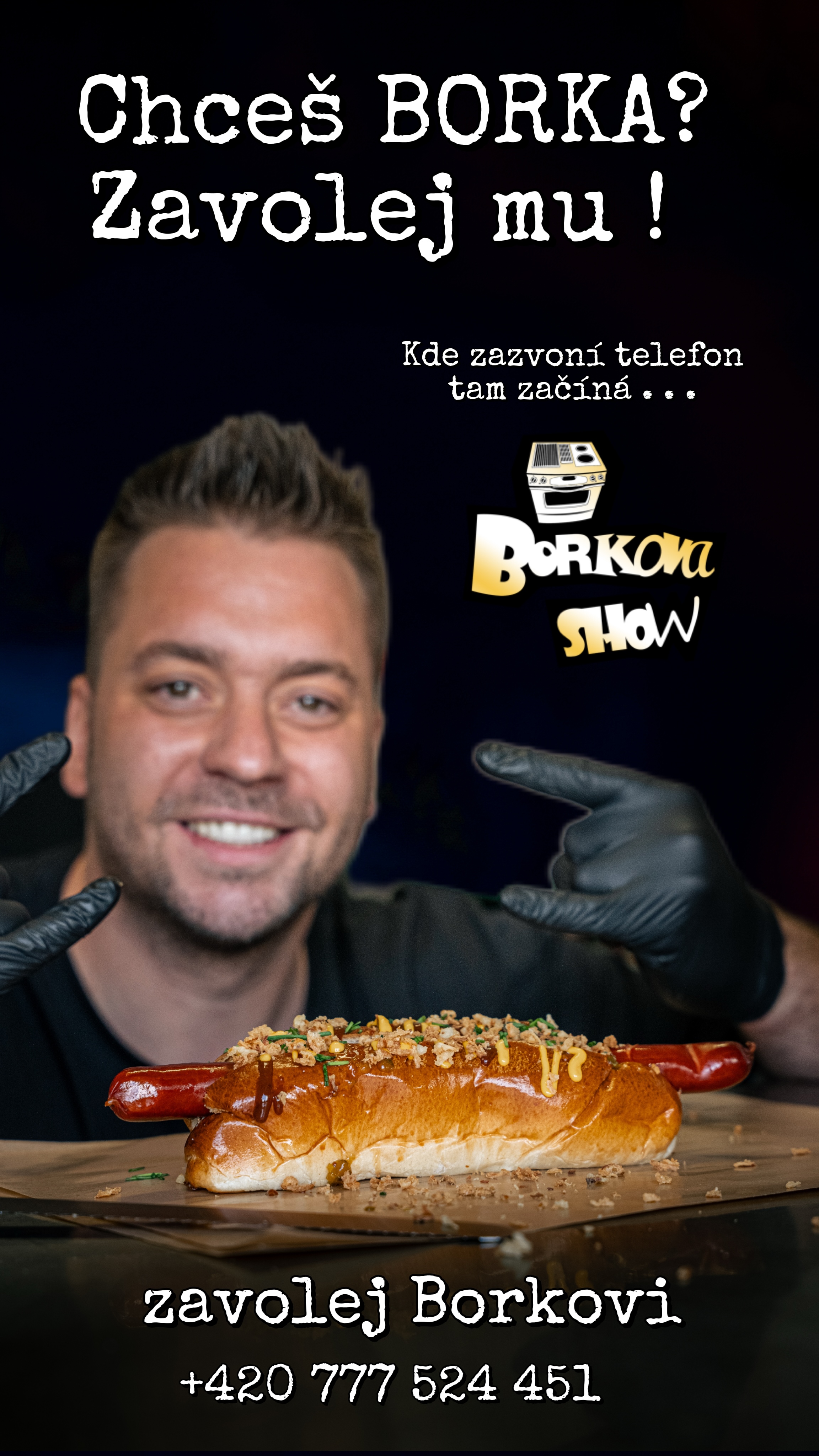chceš Borka ? Zavolej mu