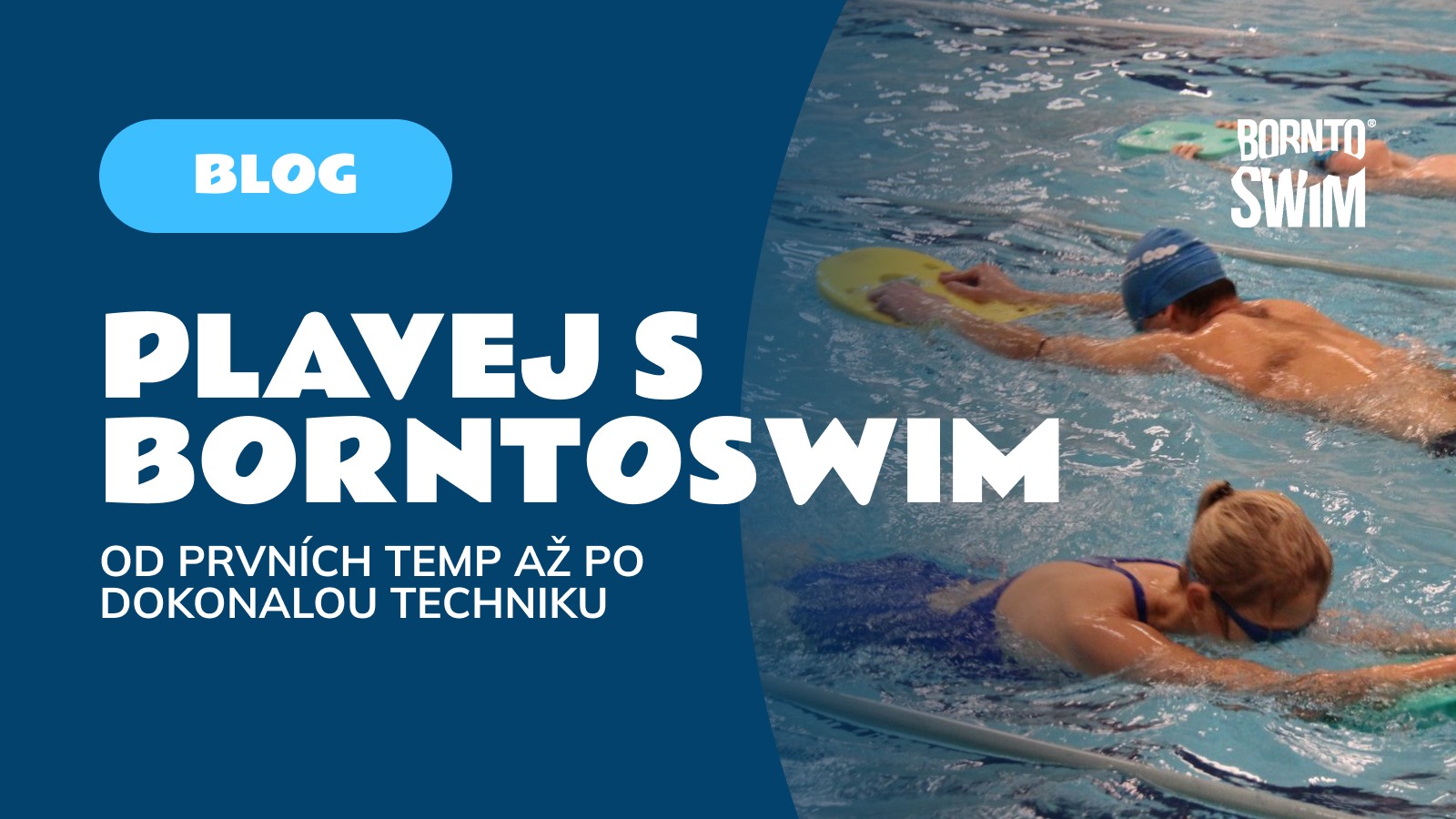 Plavej s BornToSwim: od prvních temp až po dokonalou techniku