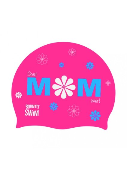 Plavecká silikonová čepice RŮŽOVÁ BornToSwim® Best Mom Ever