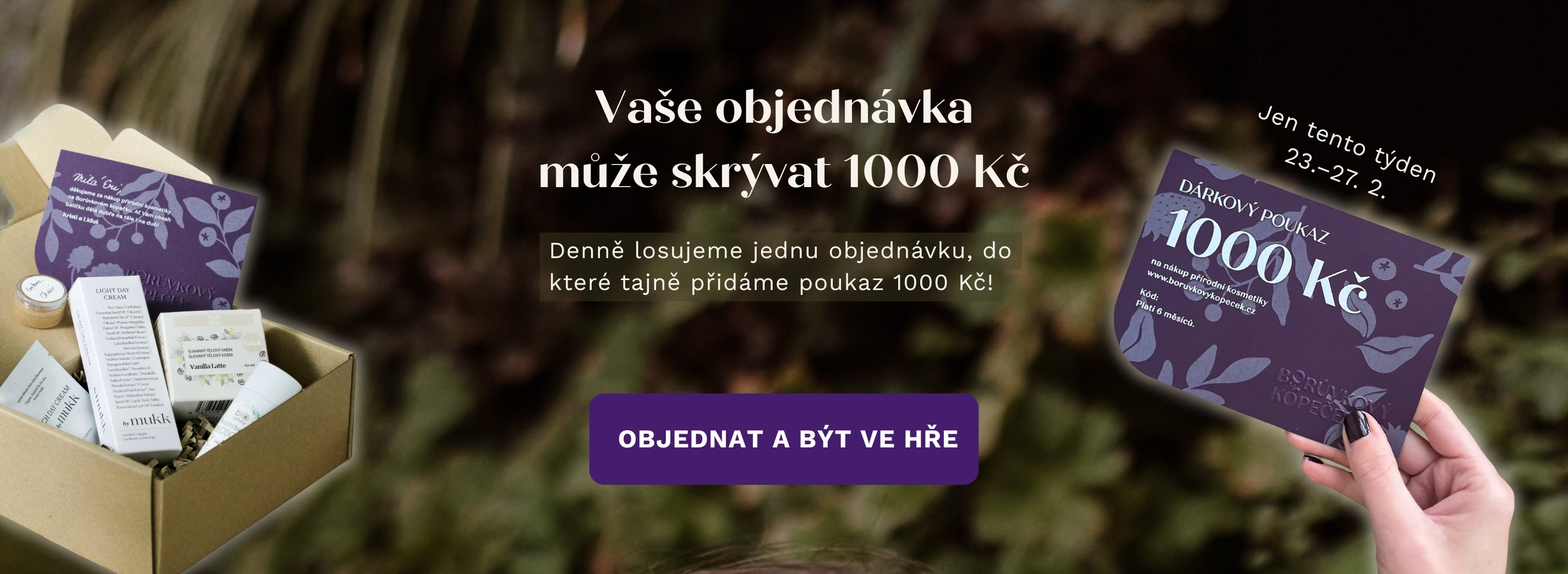 Vaše objednávka může skrývat 1000 Kč