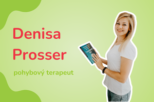 Denisa Prosser: Za důležitý aspekt zdraví považuji psychickou pohodu