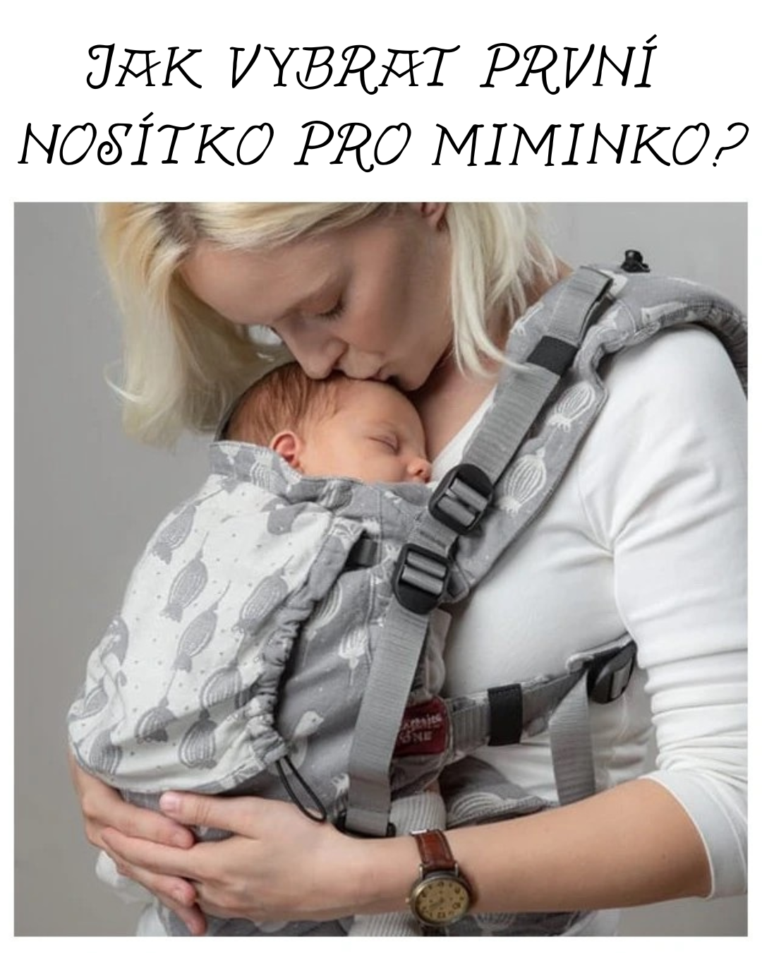 Jak vybrat první nosítko pro miminko?