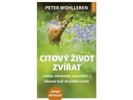 Citový život zvířat - Peter Wohlleben, Kazda
