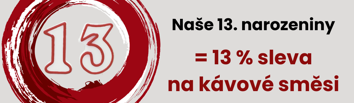 Narozeninová sleva 13 % na kávové směsi