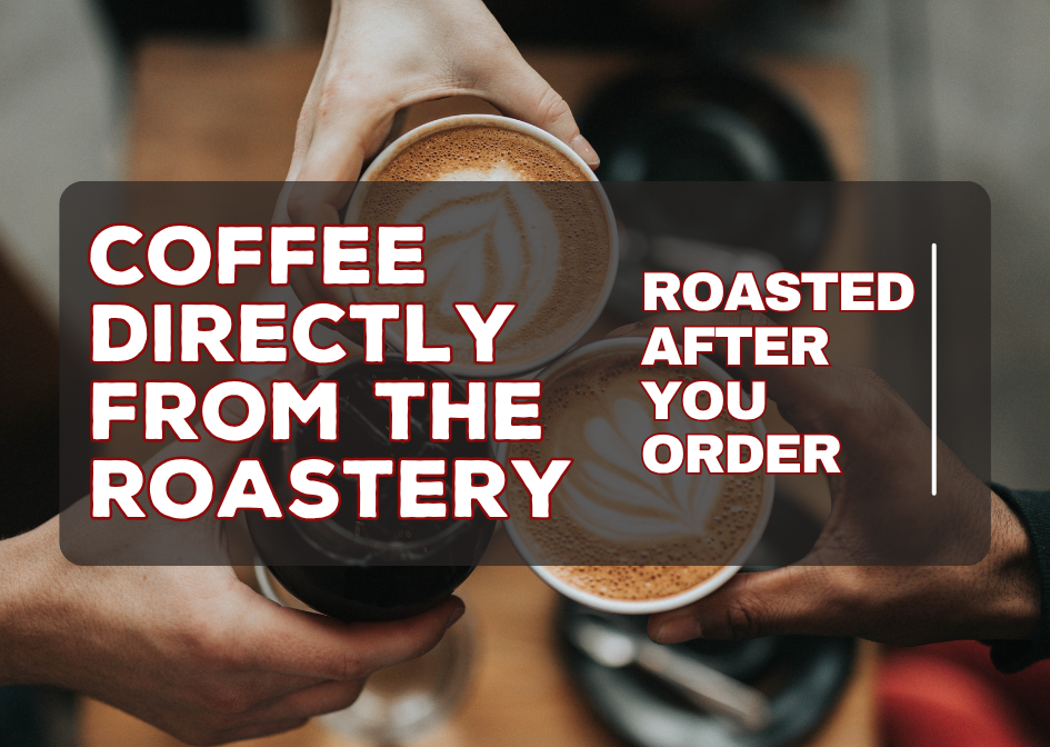 Roasted after you order