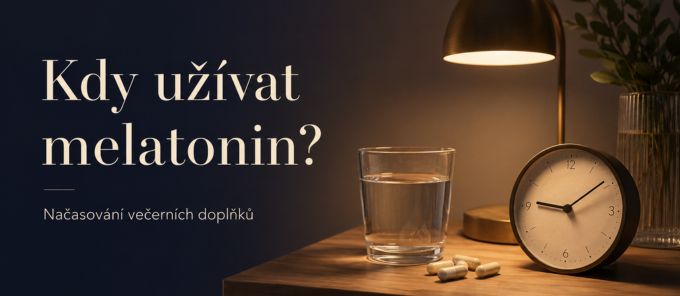 Kdy užívat melatonin a večerní doplňky?