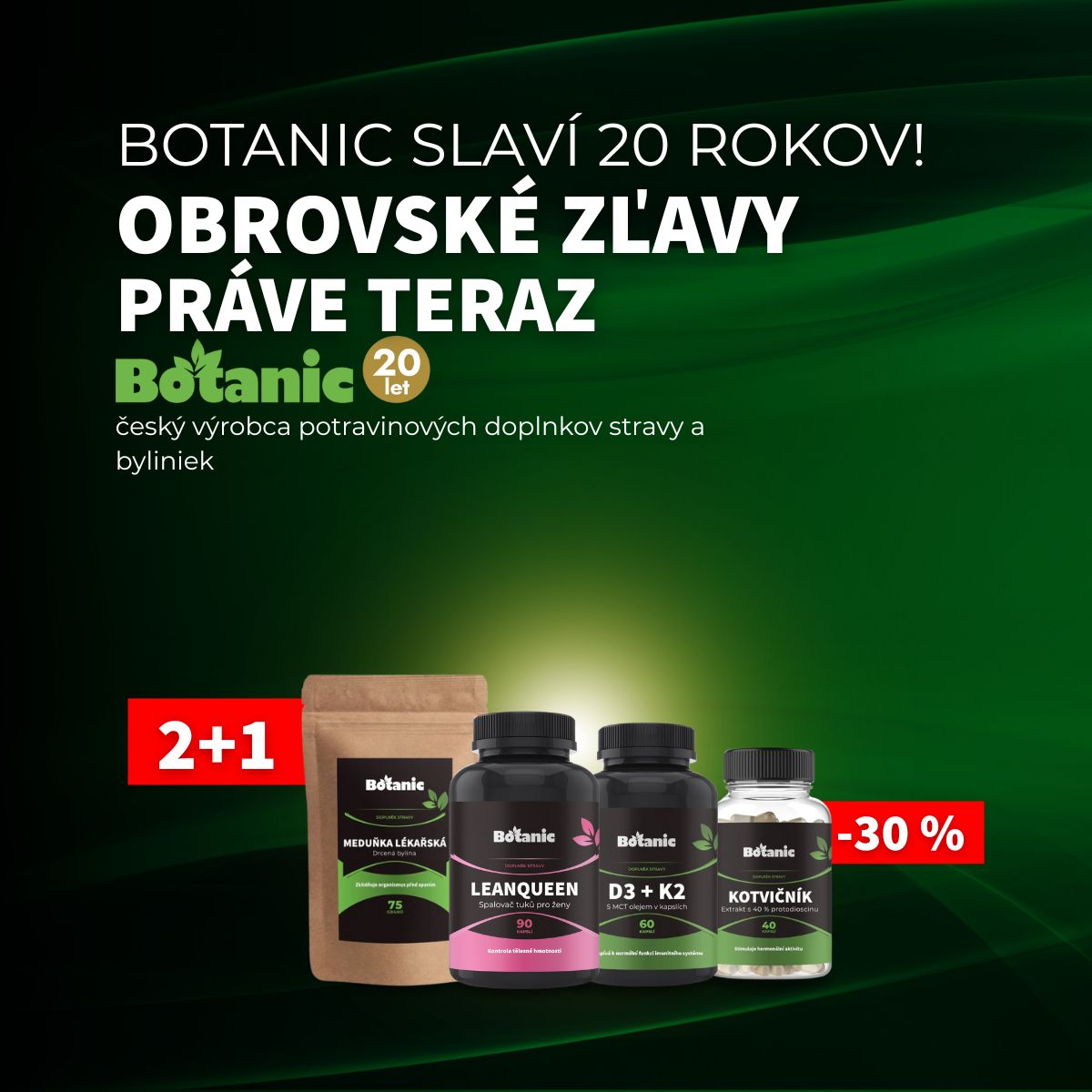 Botanic oslavuje 20 ROKOV!