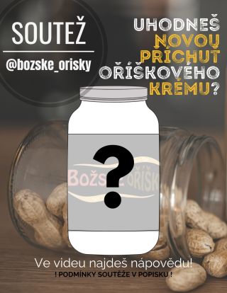 🌟SOUTĚŽ s NOVOU příchutí oříškového krému BOŽSKÉ OŘÍŠKY 🌰 🌟Zapoj se do soutěže a vyhraj krém s novou příchutí + 3...