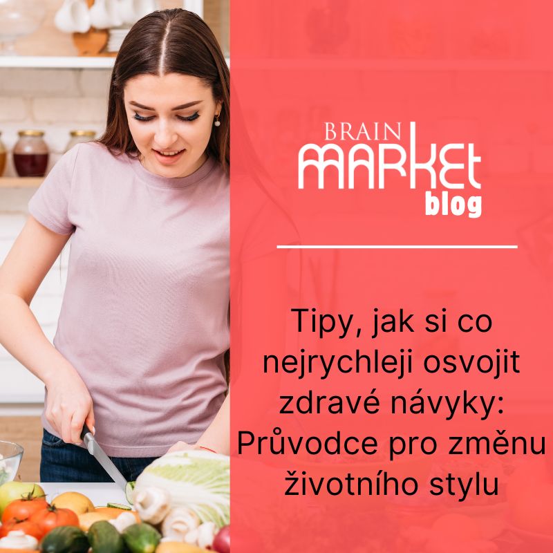 Tipy, jak si co nejrychleji osvojit zdravé návyky: Průvodce pro změnu životního stylu