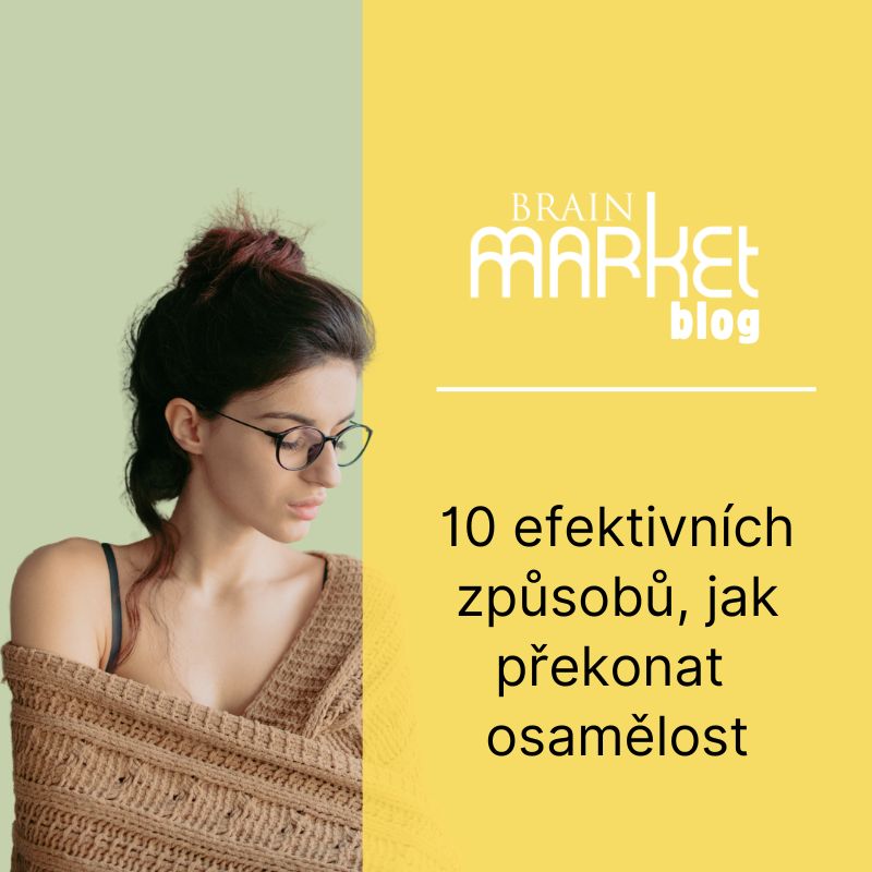 10 efektivních způsobů, jak překonat osamělost