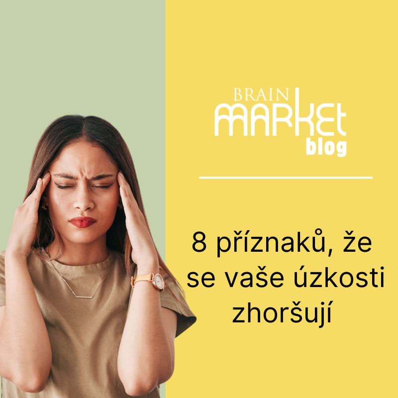 8 příznaků, že se vaše úzkosti zhoršují