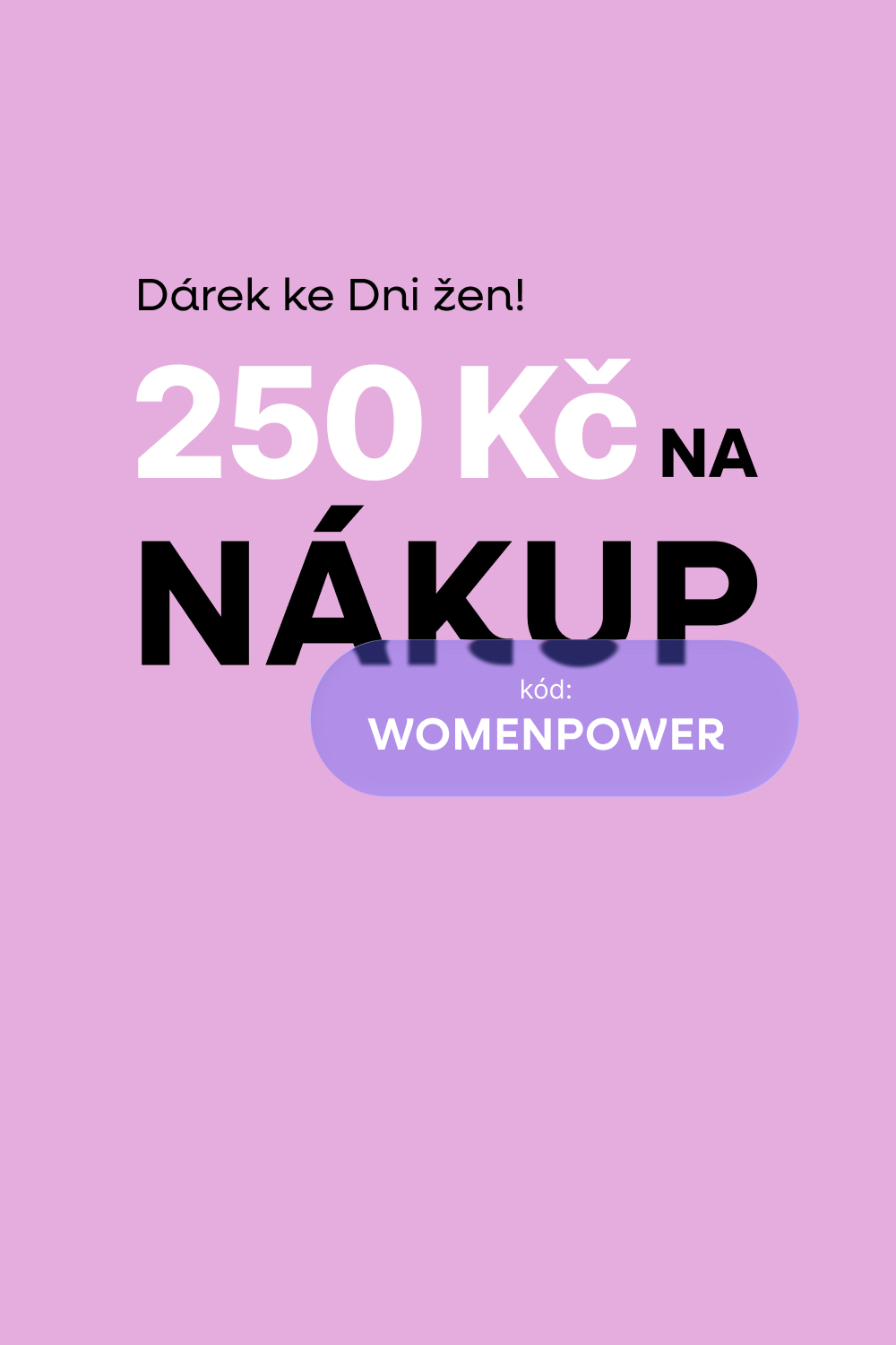 Dárek k MDŽ - sleva 250 Kč