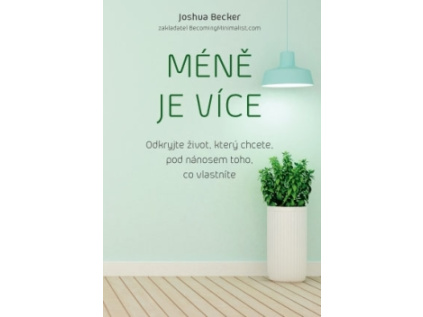 Méně je více - Joshua Becker
