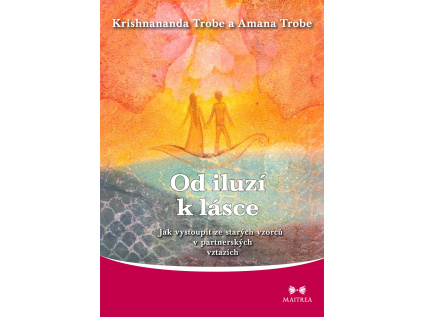Od iluzí k lasce