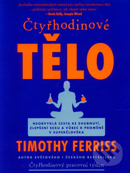 Melvil Čtyřhodinové tělo - Timothy Ferriss Obrázek