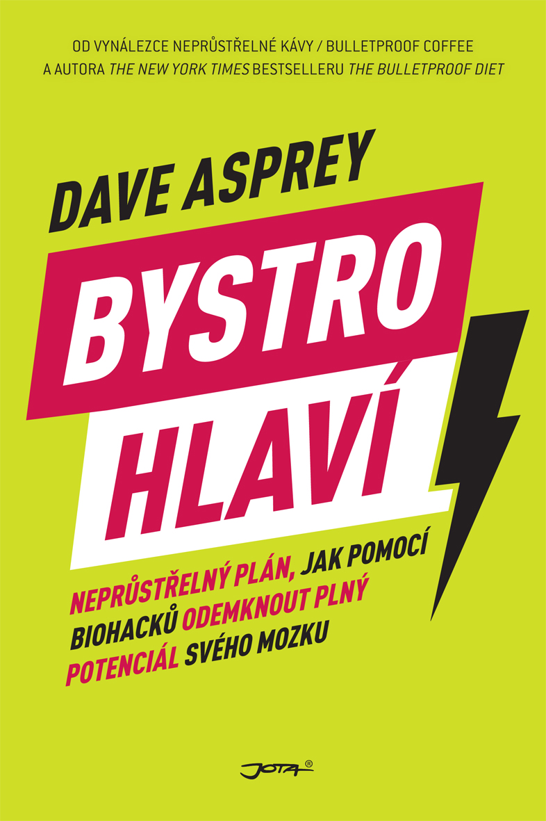 Jota Bystrohlaví - Dave Asprey Obrázek